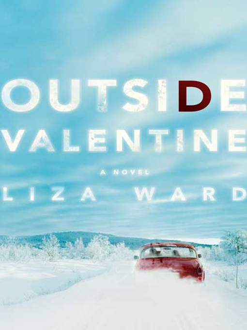 Title details for Outside Valentine by Liza Ward - Wait list